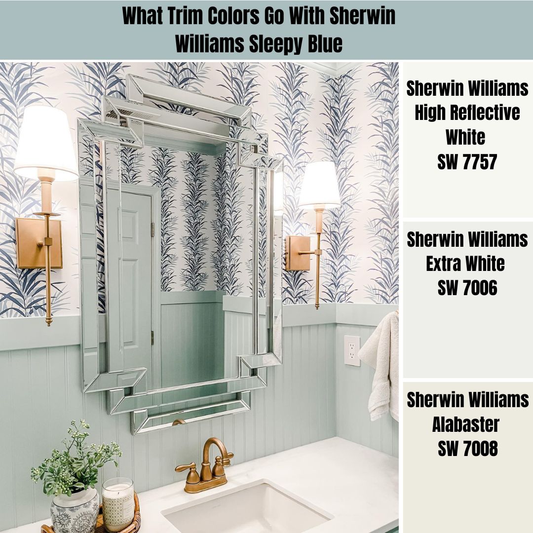 What Trim Colors Go With Sherwin Williams Sleepy Blue