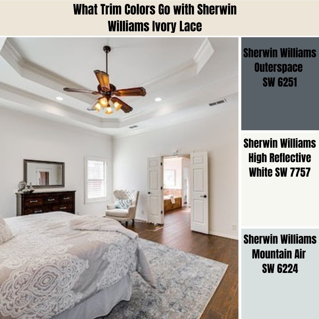 What Trim Colors Go with Sherwin Williams Ivory Lace