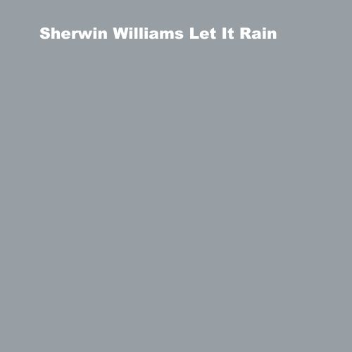 Sherwin Williams Let It Rain