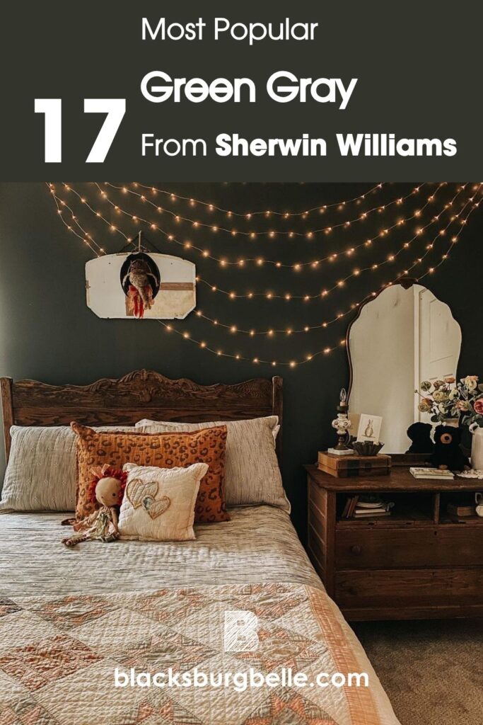 17 Best Sherwin-Williams Green Gray Paints