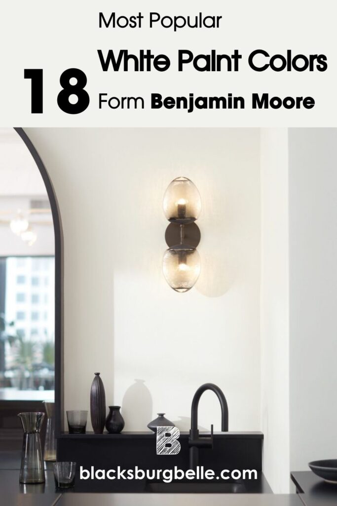 18 Best Benjamin Moore White Paint Colors For Your Home