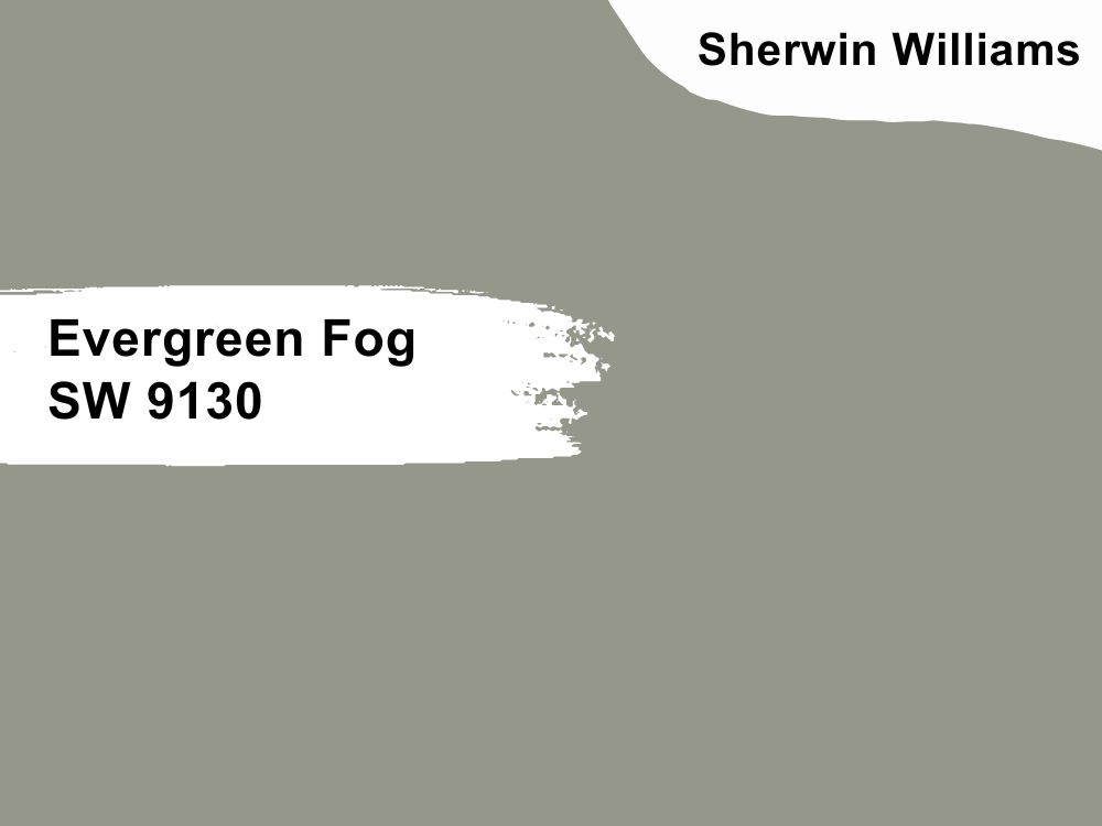 4. Evergreen Fog SW 9130