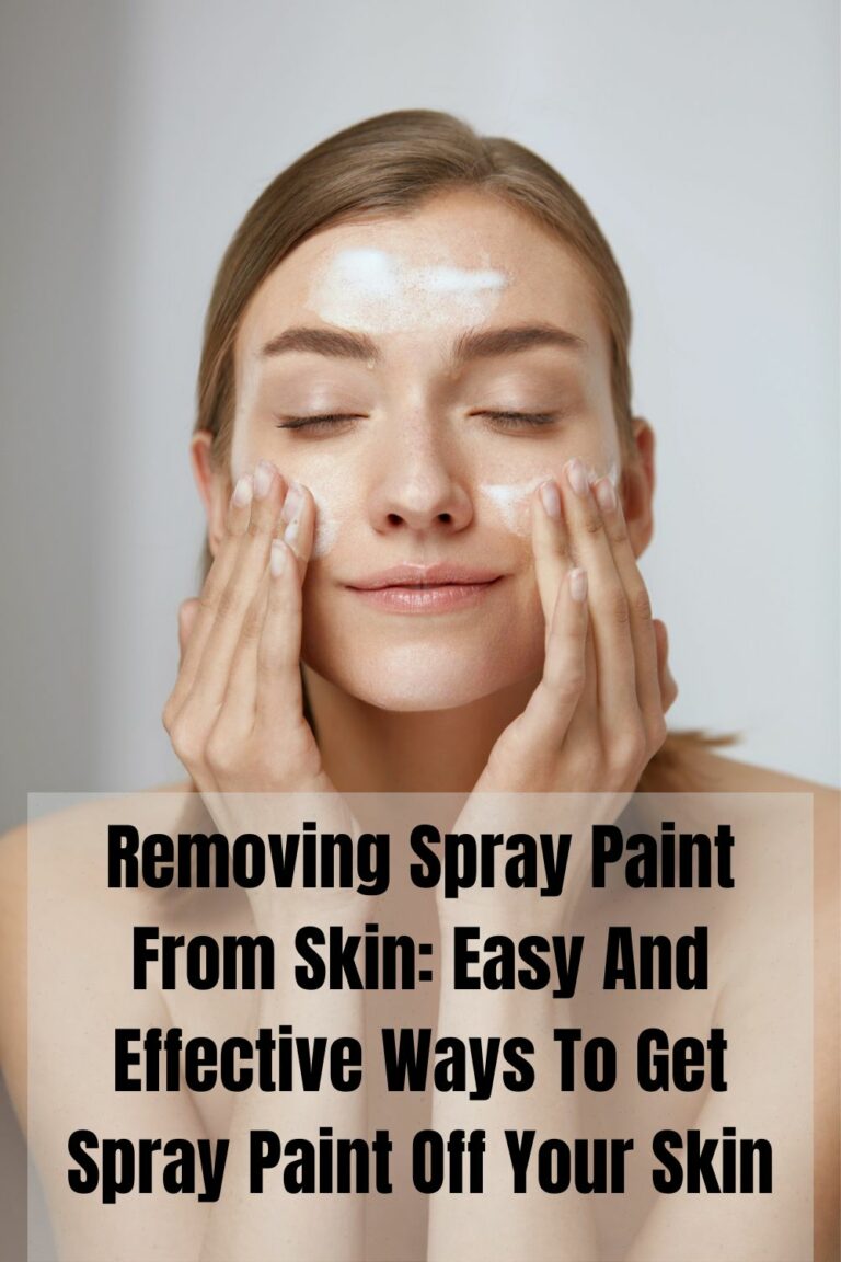 Removing Spray Paint From Skin Easy And Effective Ways To Get Spray Paint Off Your Skin