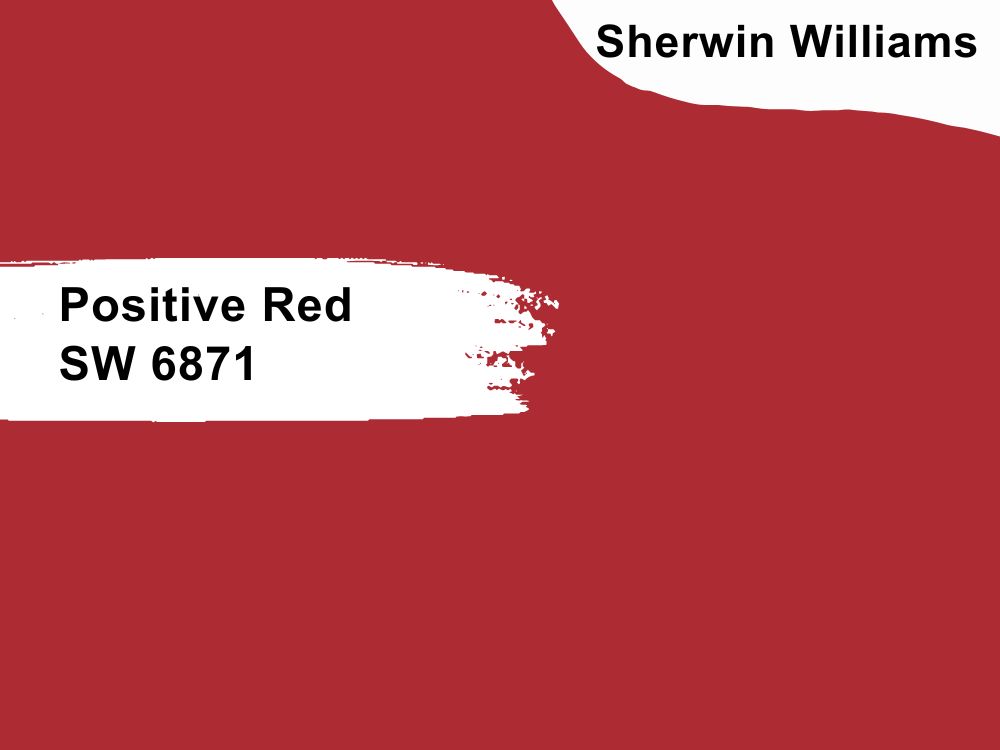 15. Positive Red SW 6871
