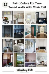 17 Paint Colors For Two-Toned Walls With Chair Rail