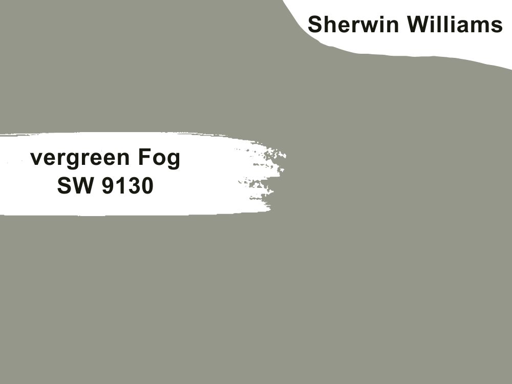 2. Evergreen Fog SW 9130