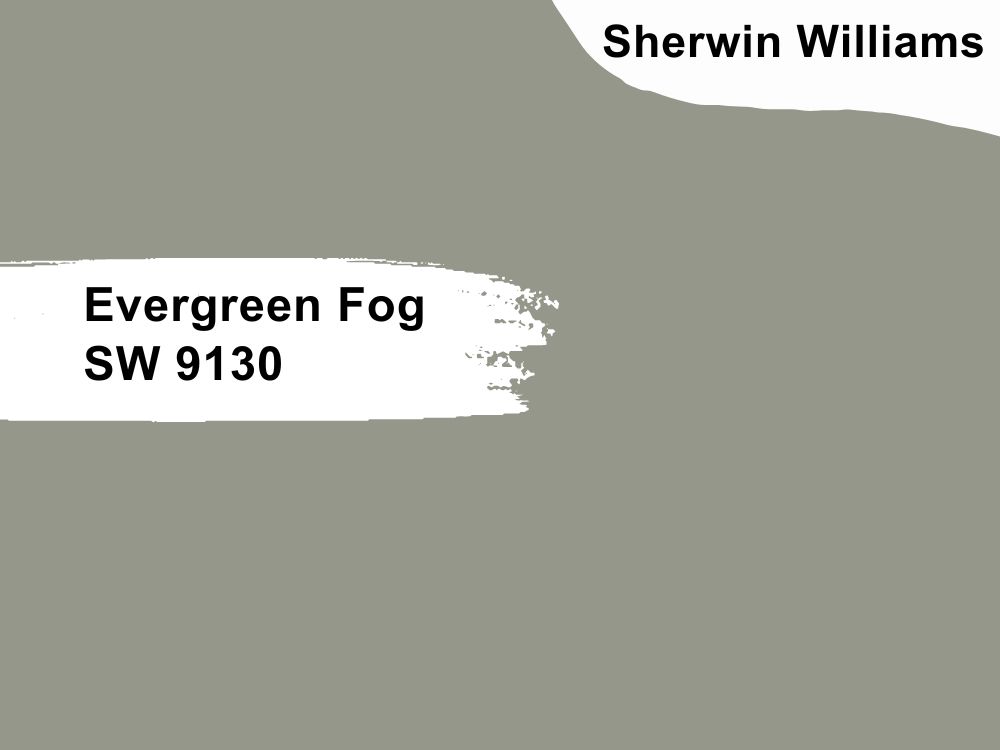 22. Evergreen Fog SW 9130