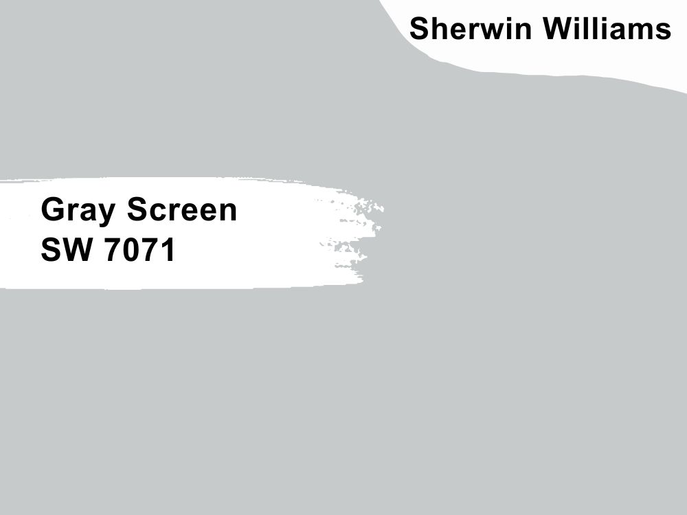 9. Gray Screen SW 7071