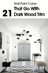 Best Wall Paint Colors That Go With Dark Wood Trim