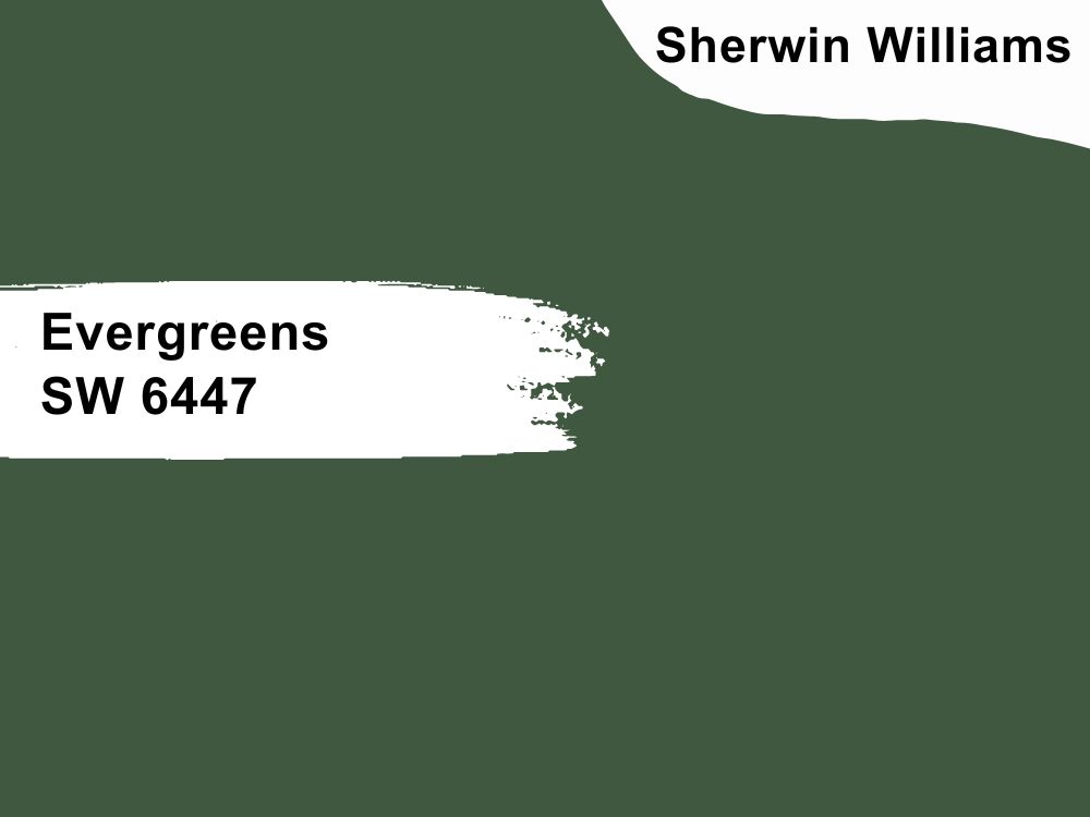 Evergreens SW 6447