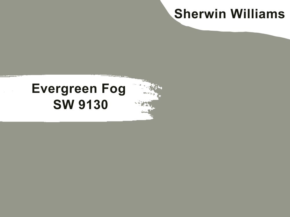 15.Evergreen Fog SW 9130