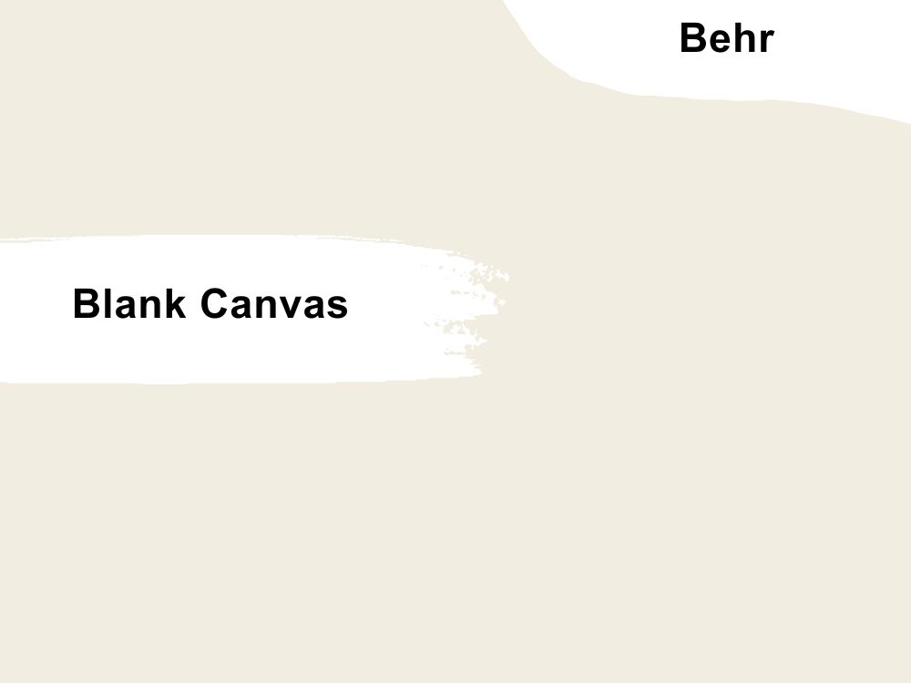 17. Behr Blank Canvas