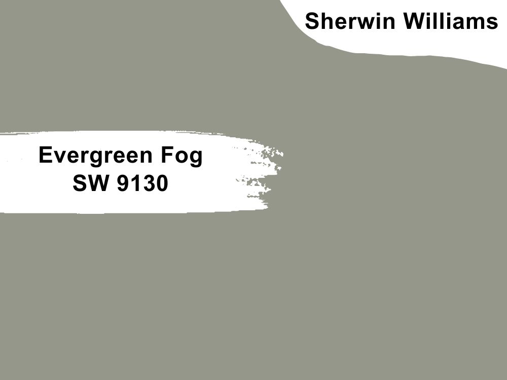 2. Evergreen Fog SW 9130