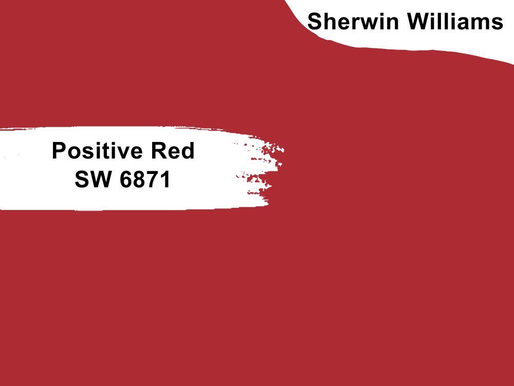 20. Positive Red SW 6871