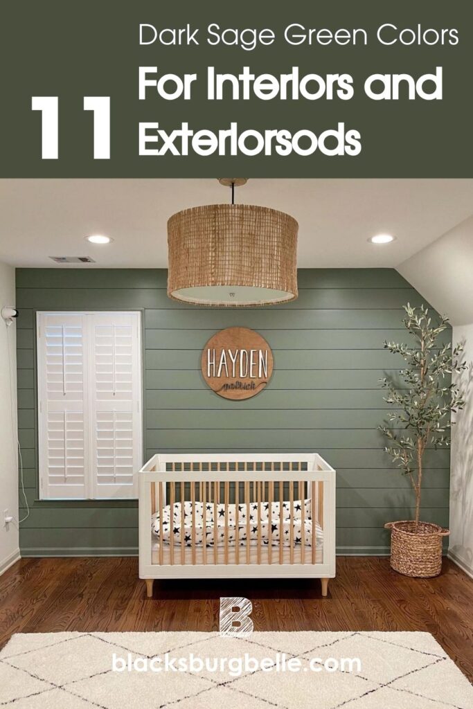 Best Dark Sage Green Paint Colors for Interiors and Exteriors