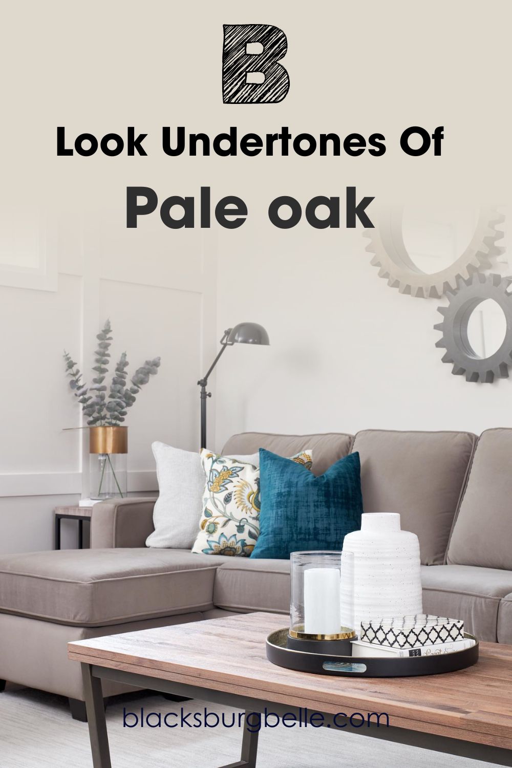 Look Undertones Of Pale oak