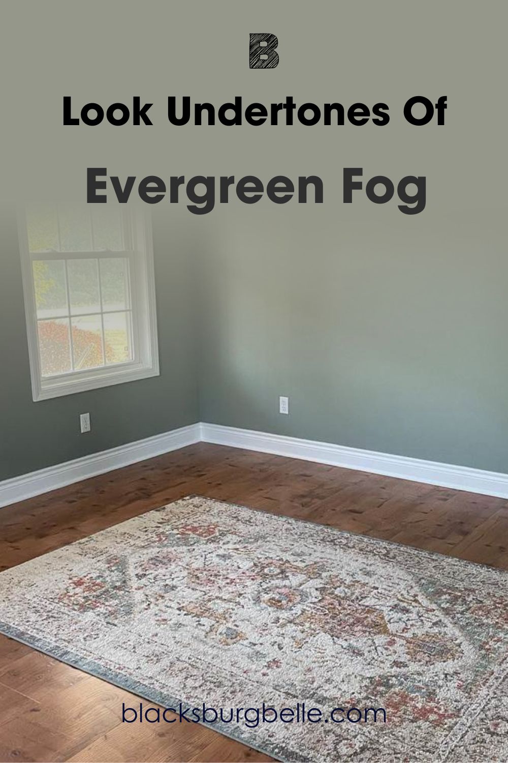 A Closer Look at the Undertones of Evergreen Fog