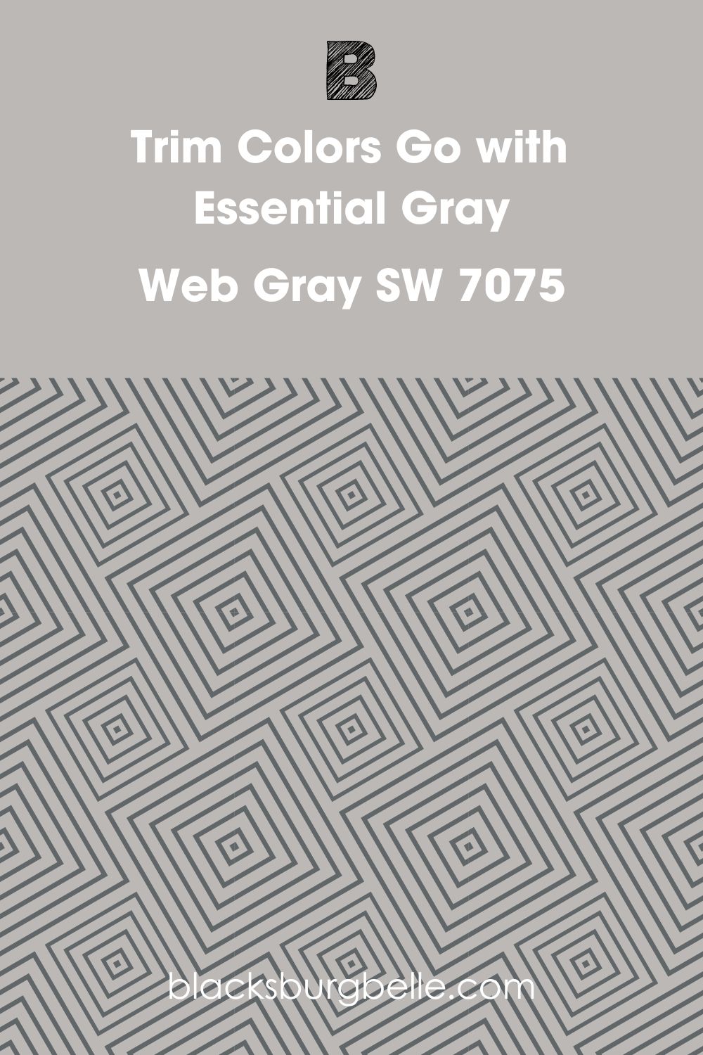 Web Gray SW 7075 Go with Sherwin Williams Essential Gray